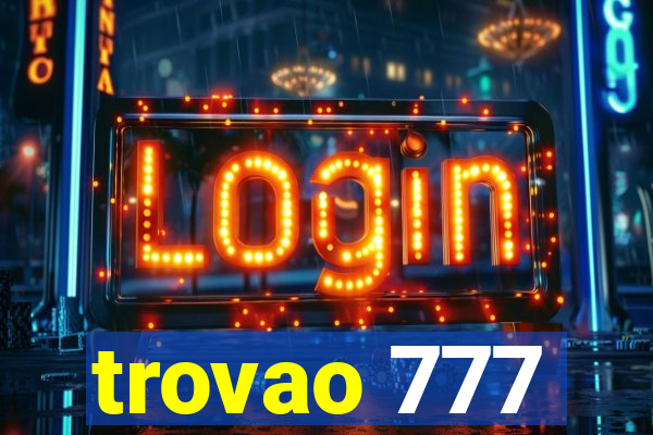 trovao 777